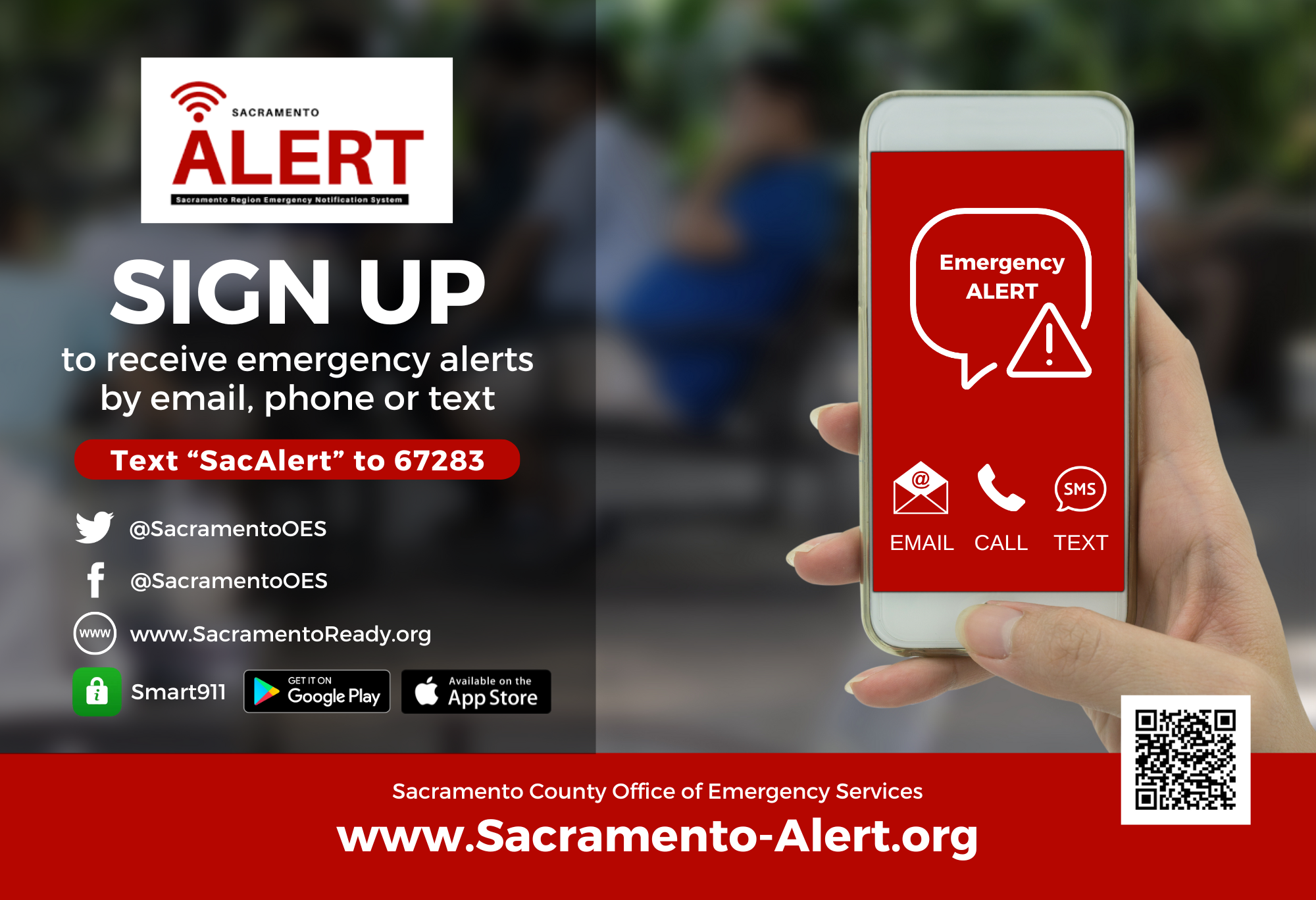 Sign up to receive emergency alerts by email, phone or text. Text "sacalert" to 67283
